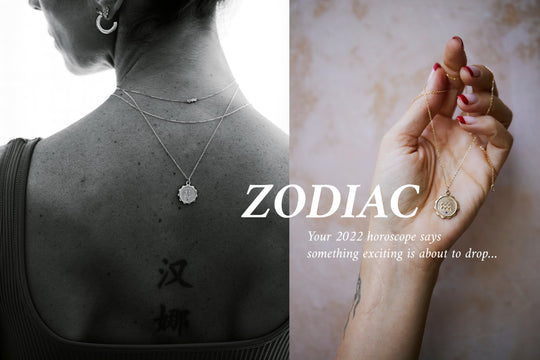 INTRODUCING THE ZODIAC COLLECTION