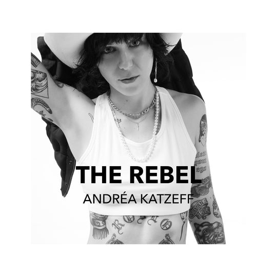 Andréa Katzeff - THE REBEL